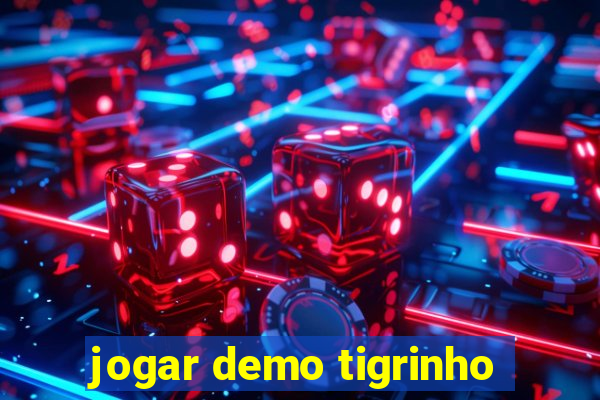 jogar demo tigrinho